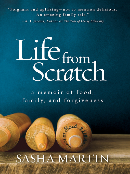 Title details for Life From Scratch by Sasha Martin - Available